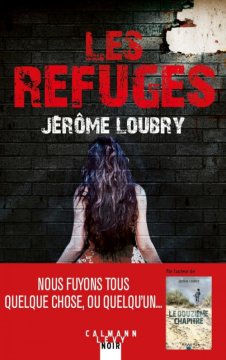 Les Refuges - Jérôme Loubry