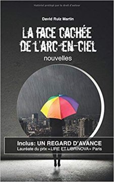 La face cachée de l'arc-en-ciel - David Ruiz Martin 