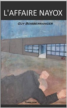 L'affaire Nayox - Guy Boisberranger