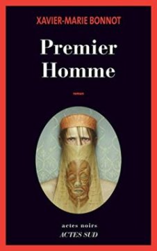 Premier homme – Xavier-Marie Bonnot