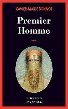 Premier homme – Xavier-Marie Bonnot