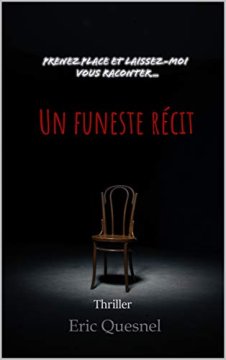 Un funeste récit - Eric Quesnel