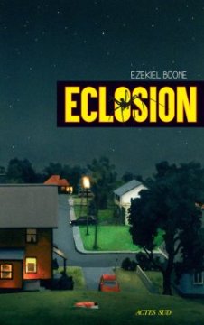 Eclosion - Ezekiel Boone