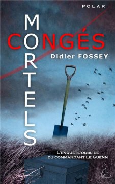 Congés mortels - Didier Fossey