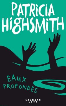 Eaux profondes - Patricia Highsmith