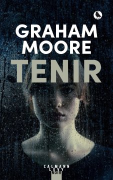 Tenir - Graham Moore