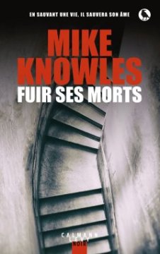 Fuir ses morts - Mike Knowles