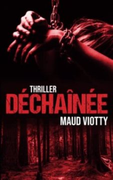 Déchaînée - Maud Viotty