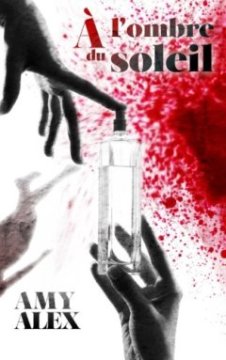 À l'ombre du soleil - Amy Alex