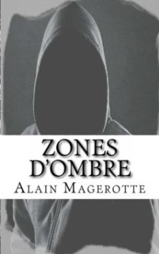 Zones d'ombre : nouvelles