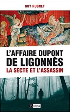 L'Affaire Dupont de Ligonnès - Guy Hugnet