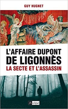 L'Affaire Dupont de Ligonnès - Guy Hugnet