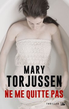 Ne me quitte pas - Mary Torjussen