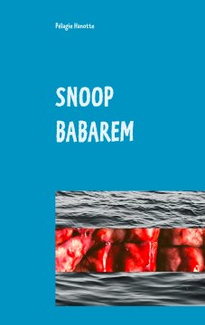 Snoop Babarem - Pélagie Hanotte 