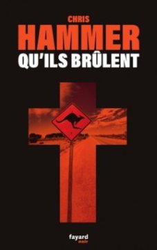 Qu'ils brûlent - Chris Hammer