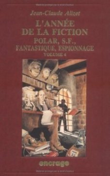 L'ANNEE DE LA FICTION. Volume 4