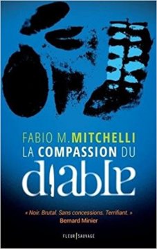 La Compassion du diable - Fabio M. Mitchelli