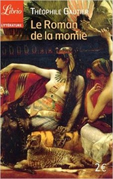 Le roman de la momie - Theophile Gautier