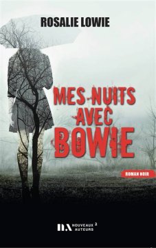 Mes nuits avec Bowie - Rosalie Lowie