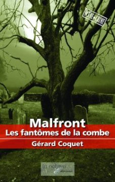 Malfront, Les fantômes de la combe - Gérard Coquet