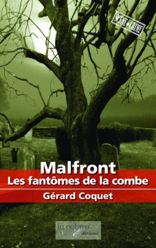 Malfront, Les fantômes de la combe - Gérard Coquet
