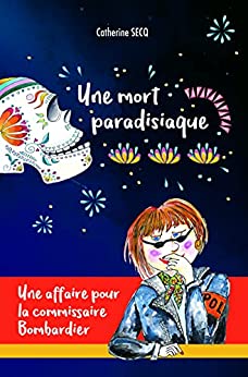 Une mort paradisiaque - Catherine Secq 
