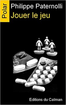 Jouer le jeu - Philippe Paternolli