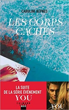 Les corps cachés - Caroline Kepnes