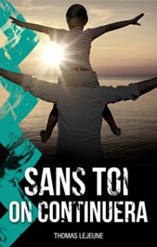 Sans toi on continuera - Thomas Lejeune 