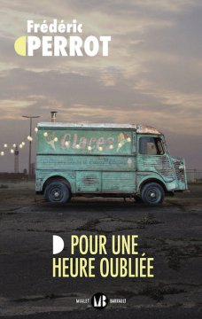 Pour une heure oubliée - Frédéric Perro