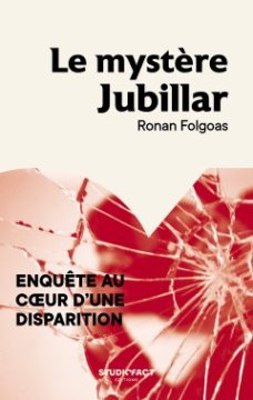 Le Mystère Jubillar - Ronan Folgoas