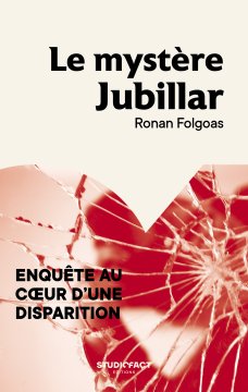 Le Mystère Jubillar - Ronan Folgoas