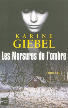 Les morsures de l'ombre - Karine Giebel