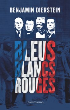 Bleus, blancs, rouges - Benjamin Dierstein