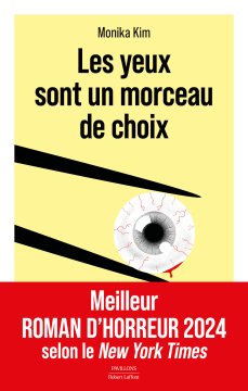 Les yeux sont un morceau de choix - Monika Kim