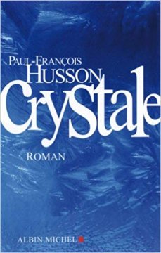 Crystale - Paul-François Husson