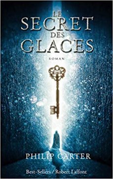 Le secret des glaces - Philip Carter 