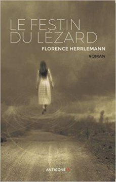 Le festin du lézard - Florence Herrlemann