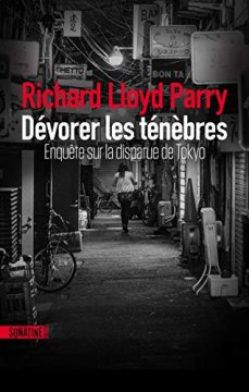 Dévorer les ténèbres - Richard Lloyd Parry
