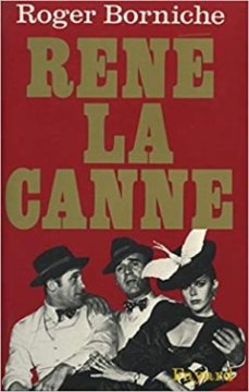 René la Canne - Roger Borniche