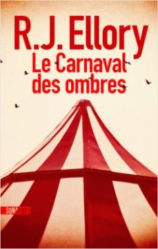Le Carnaval des ombres - R.J. ELLORY