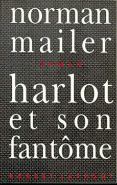 Harlot et son fantôme - Norman Mailer