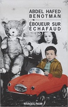 Eboueur sur échafaud - Abdel Hafed Benotman