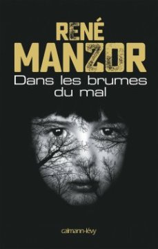 Dans les brumes du mal - René Manzor