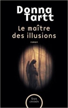 Le Maître des illusions - Donna Tartt