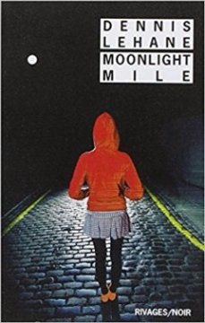 Moonlight Mile - Dennis Lehane