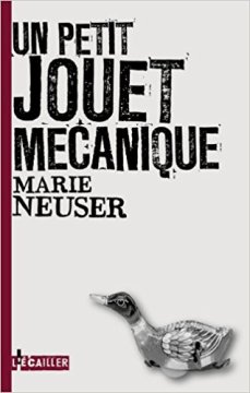 Un petit jouet mécanique - Marie Neuser