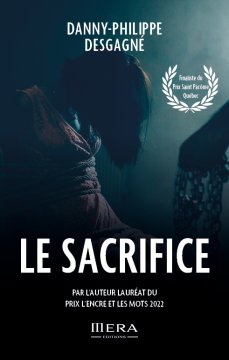 Le Sacrifice - Danny-Philippe Desgagné
