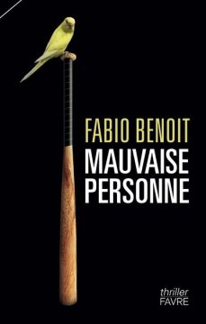 Mauvaise personne - Fabio Benoit