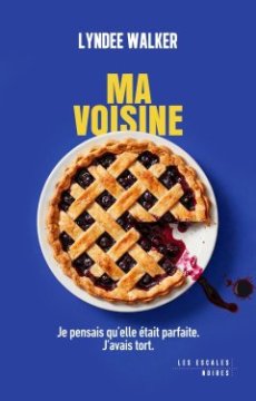 Ma Voisine - Lyndee Walker